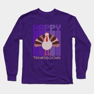 Happy Thanksgiving Turkey Long Sleeve T-Shirt